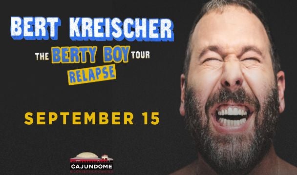 More Info for Bert Kreischer: The Berty Boy Relapse Tour