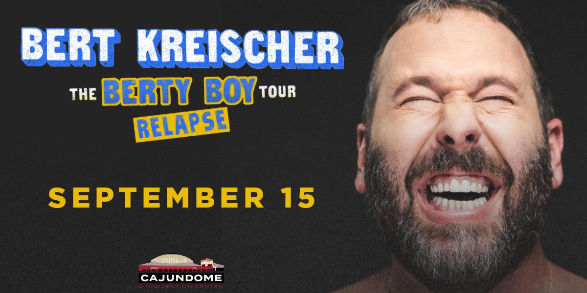 Bert Kreischer: The Berty Boy Relapse Tour