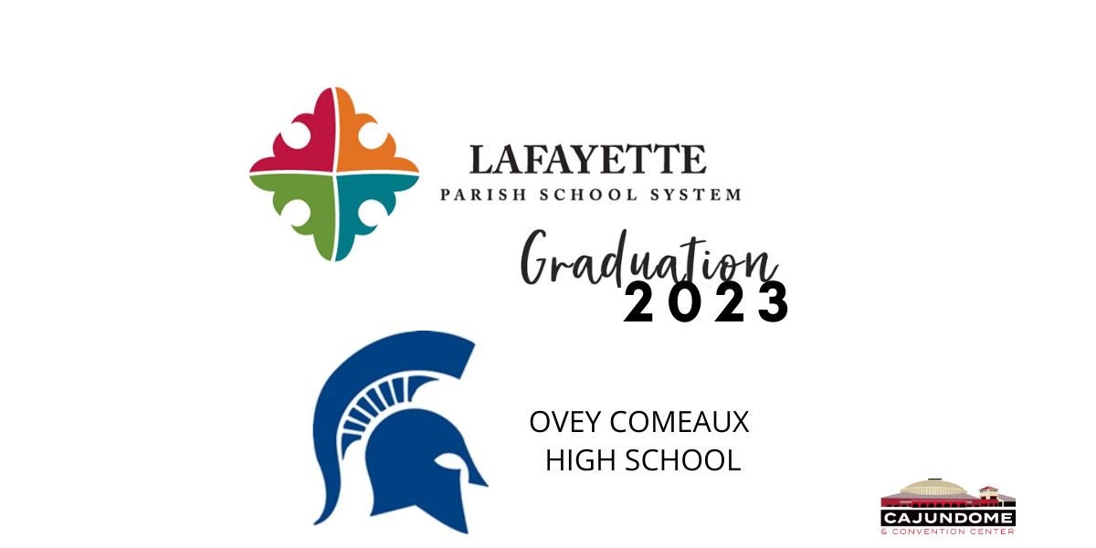 LPSS Comeaux High School Graduation