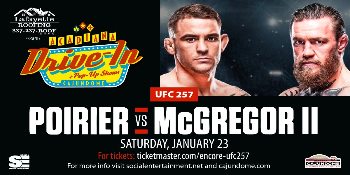 Acadiana Drive-In: UFC 257 Poirier/McGregor