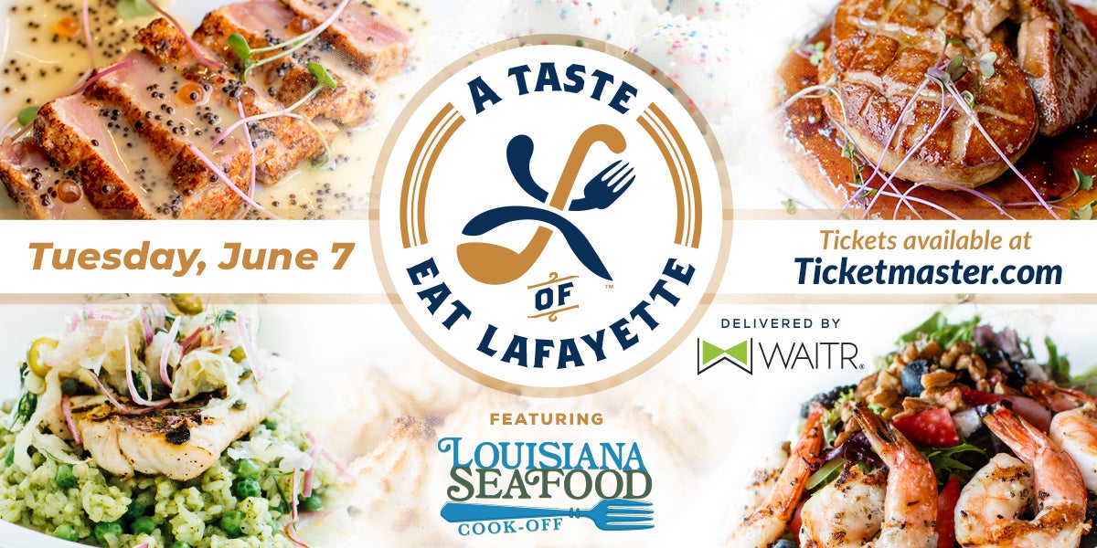 2022 Louisiana Seafood Cook-off & Eat Lafayette Kick-off