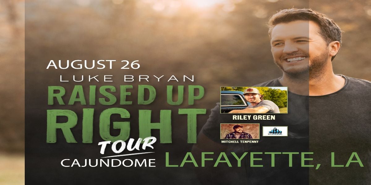 LUKE BRYAN: RAISED UP RIGHT TOUR