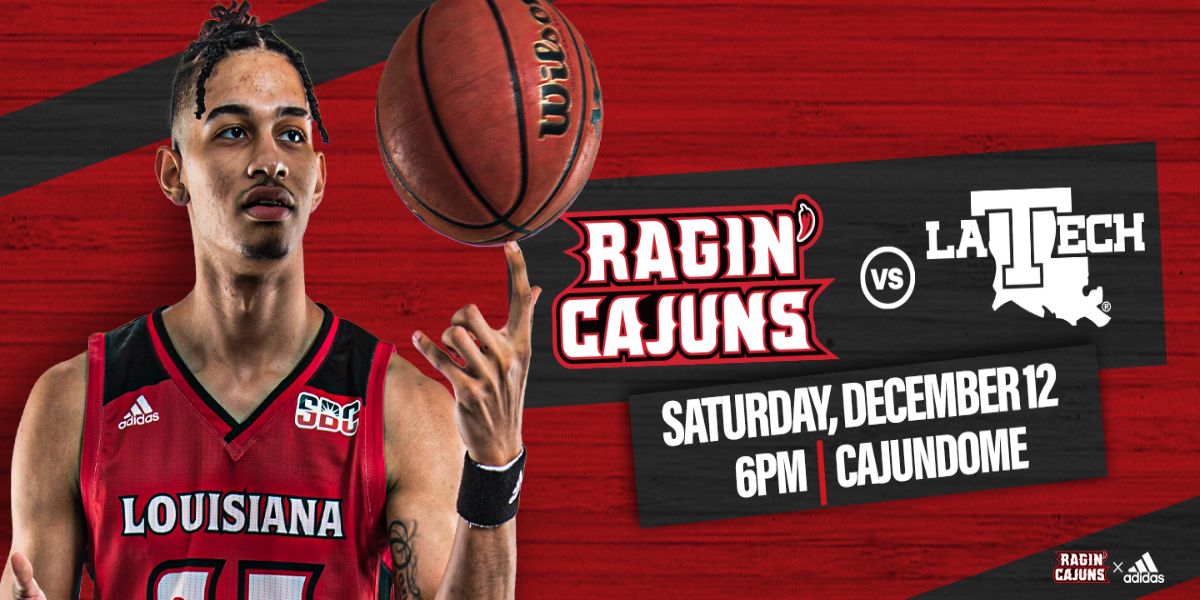 Ragin' Cajuns Men's Basketball vs. LA Tech