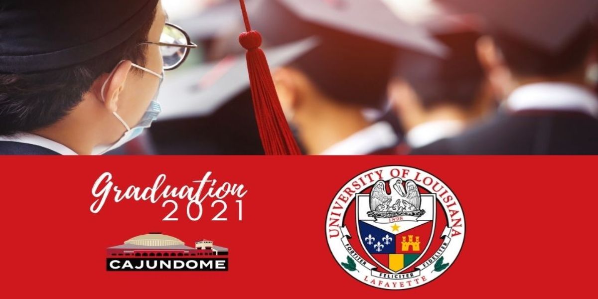 UL Fall 2021 Commencement: Ray P. Authement College of Sciences