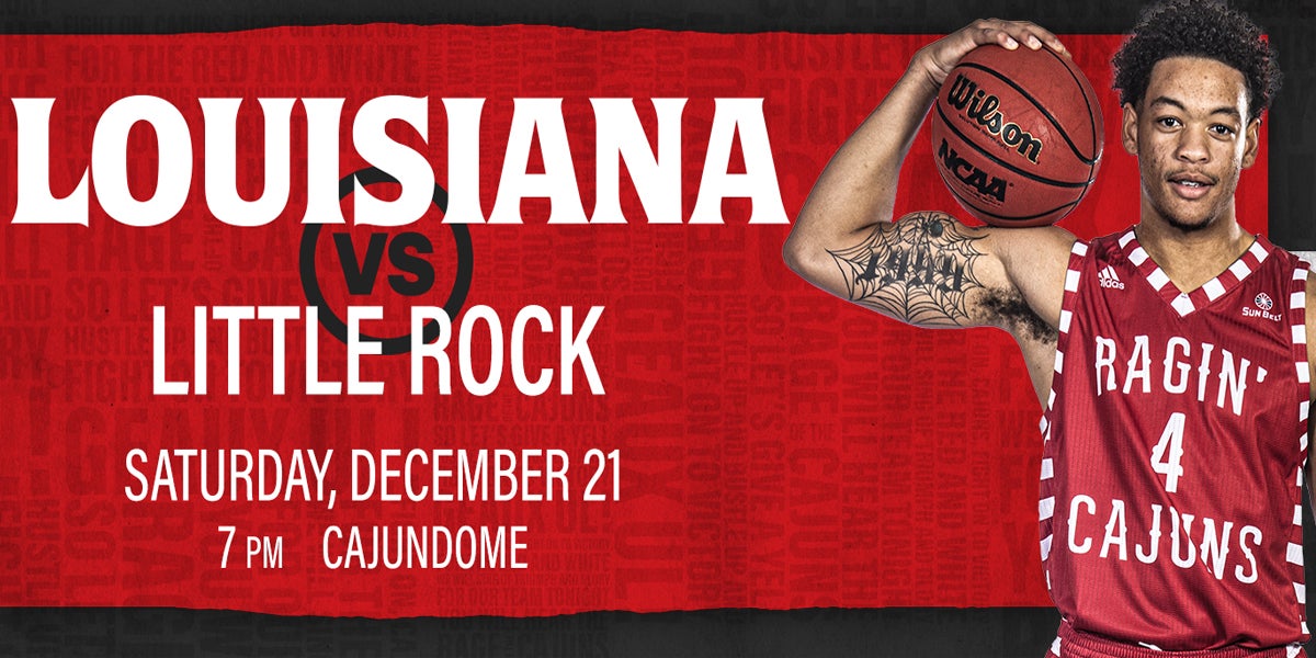 Ragin' Cajun Men's Basketball vs. Little Rock